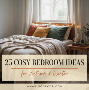 25 Cosy Bedroom Ideas for Autumn and Winter